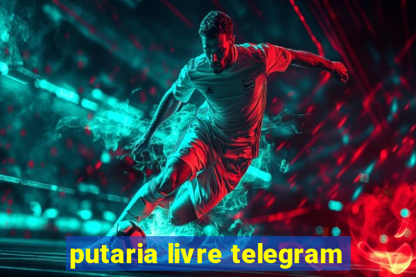 putaria livre telegram